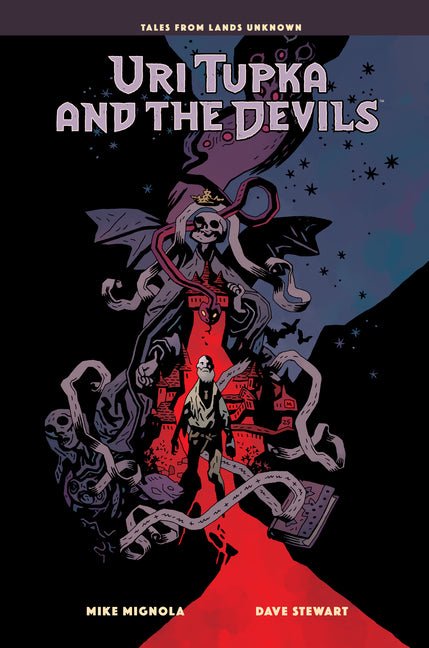 Uri Tupka and the Devils: Another Story from Lands Unknown by Mignola, Mike