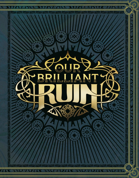 Our Brilliant Ruin Ttrpg Rulebook