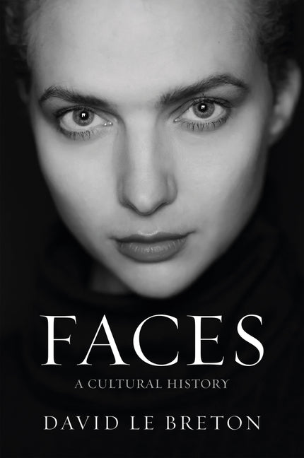 Faces: A Cultural History