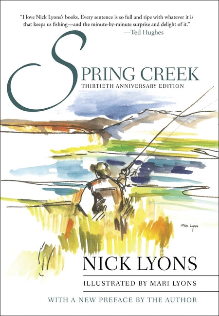 Spring Creek: Thirtieth Anniversary Edition