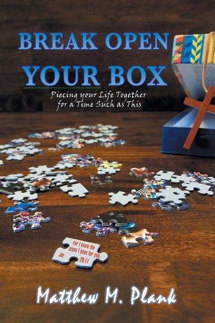 Break Open Your Box: Piecing Your Life Together for a Time Such as This