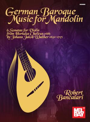 German Baroque Music for Mandolin by Bancalari, Robert