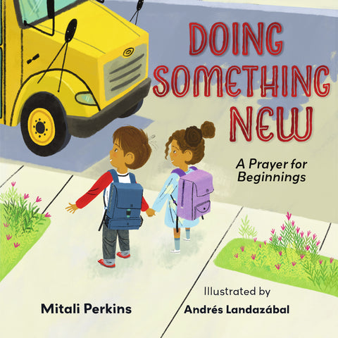 Doing Something New: A Prayer for Beginnings