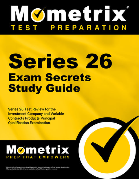 Series 26 Exam Secrets Study Guide: Series 26 Test Review for the Investment Company and Variable Contracts Products Principal Qualification Examinati by Mometrix Financial Industry Certificatio