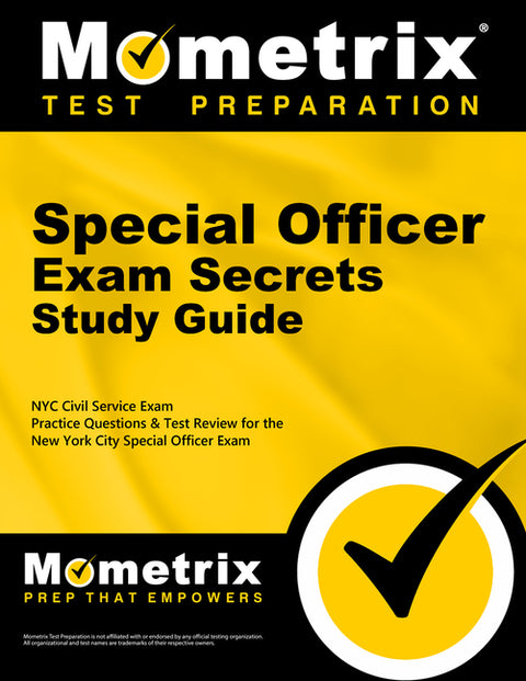 Special Officer Exam Secrets Study Guide: NYC Civil Service Exam Practice Questions & Test Review for the New York City Public Service and Legal Exam