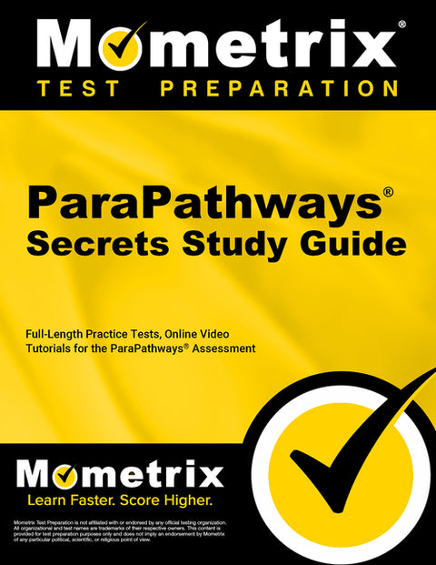 Parapathways Secrets Study Guide: Full-Length Practice Tests, Online Video Tutorials for the Parapathways Assessment by Mometrix