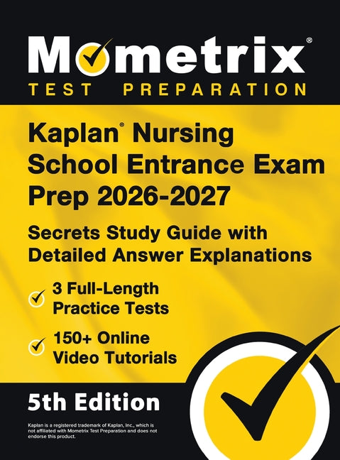 Kaplan Nursing School Entrance Exam Prep - Full-Length Practice Tests, Online Video Tutorials, Secrets Study Guide with Detailed Answer Explanations: by Bowling, Matthew