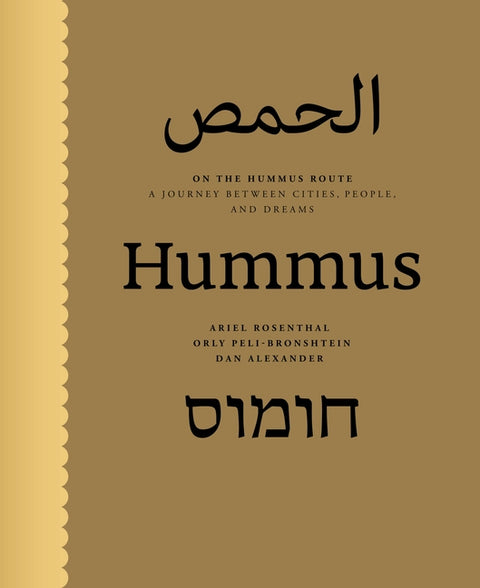 On the Hummus Route: A Journey Between Cities, People, and Dreams by Rosenthal, Ariel