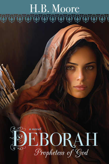 Deborah: Prophetess of God Volume 4 by Moore, Heather B.