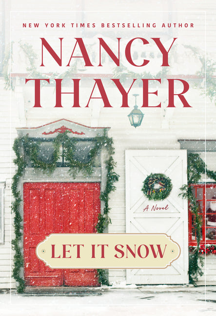 Let It Snow by Thayer, Nancy