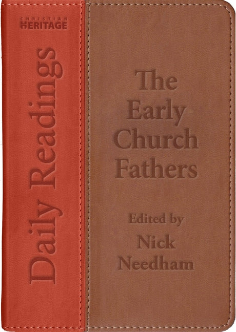 Daily Readings - The Early Church Fathers by Needham, Nick