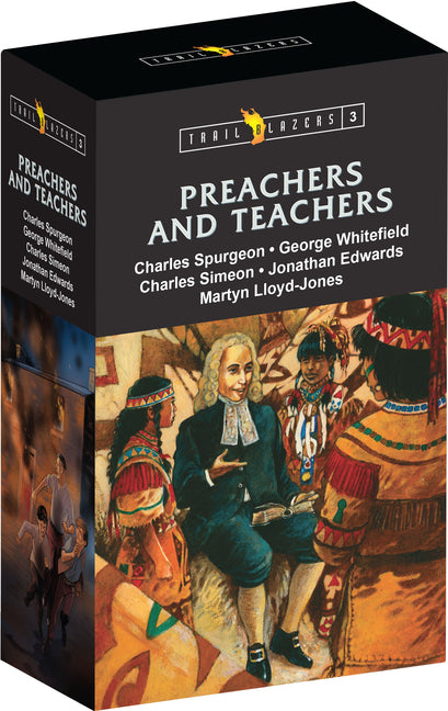 Trail Blazer Preachers & Teachers Box Set 3: Charles Spurgeon, Charles Simeon, Martyn Lloyd-Jones, George Whitefield, and Jonathan Edwards by MacLean, George F.