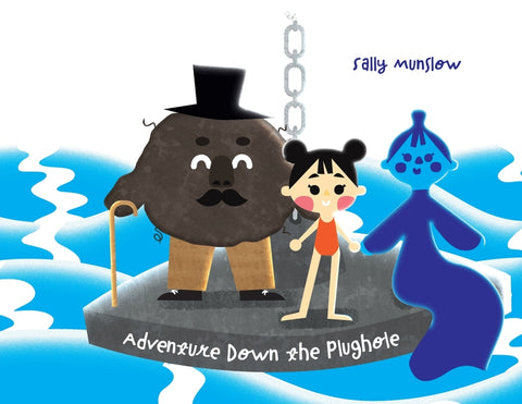 Adventure Down the Plughole by Munslow, Sally