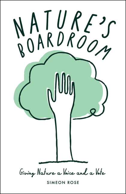 Nature's Boardroom: Giving Nature a Voice and a Vote