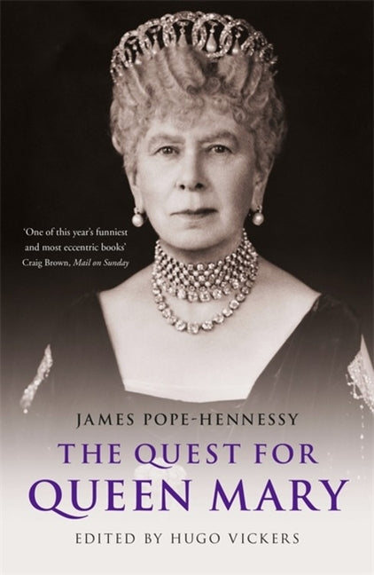 The Quest for Queen Mary by Pope-Hennessy, James