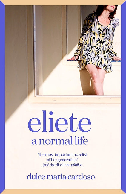 Eliete: A Normal Life by Cardoso, Dulce Maria