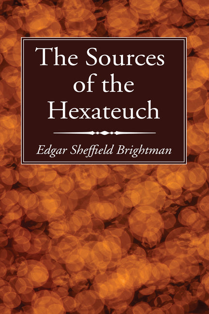 The Sources of the Hexateuch