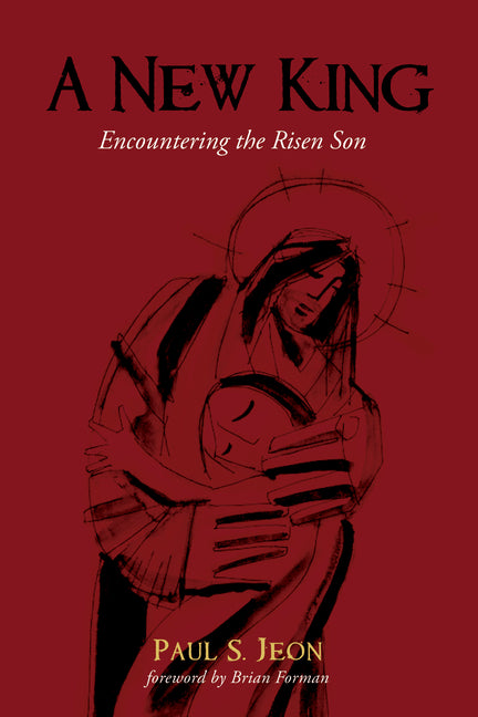 A New King: Encountering the Risen Son