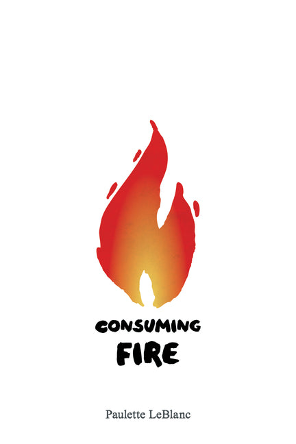 Consuming Fire by LeBlanc, Paulette