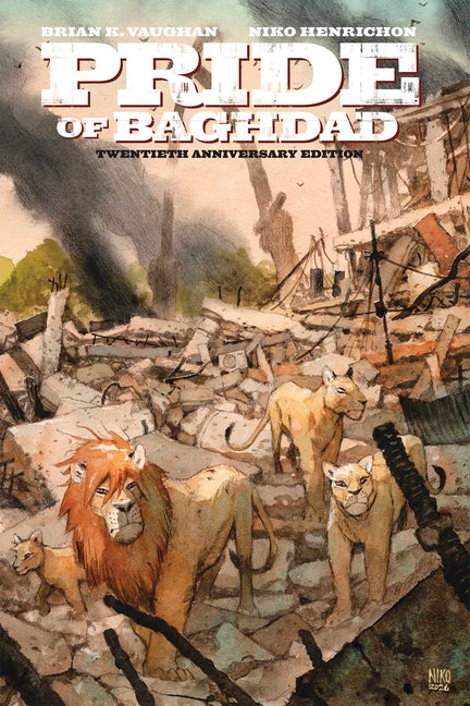 Pride of Baghdad: The 20th Anniversary Edition by Vaughan, Brian K.