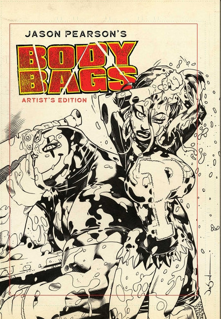 Jason Pearson's Body Bags Artist's Edition by Pearson, Jason