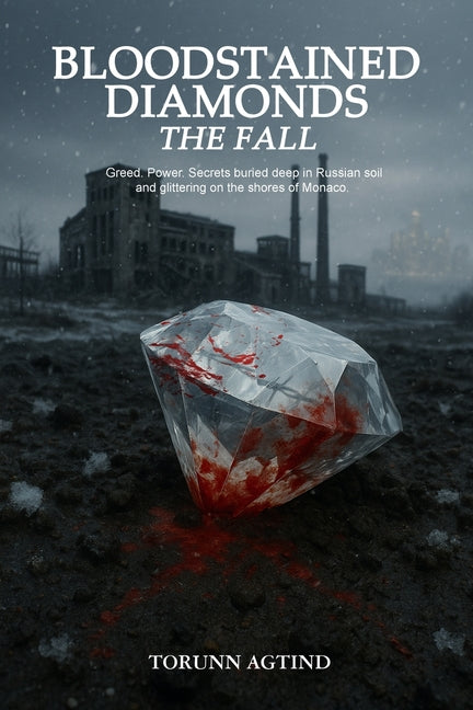 Bloodstained Diamonds: The Fall