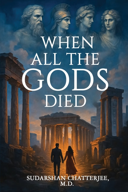 When All The Gods Died