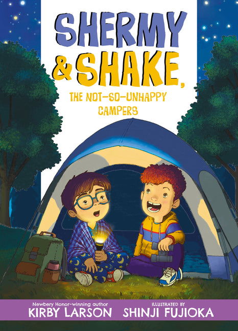 Shermy and Shake, the Not-So-Unhappy Campers by Larson, Kirby