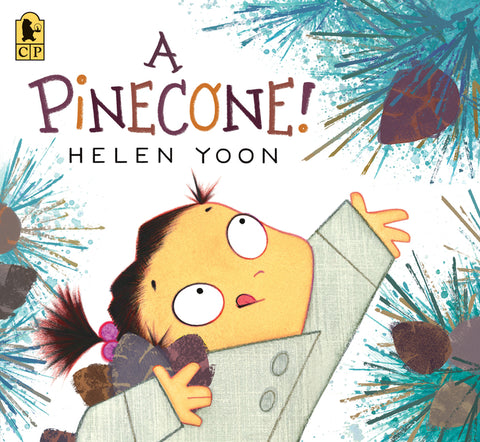 A Pinecone! by Yoon, Helen