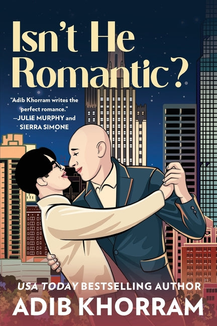 Isn't He Romantic? by Khorram, Adib
