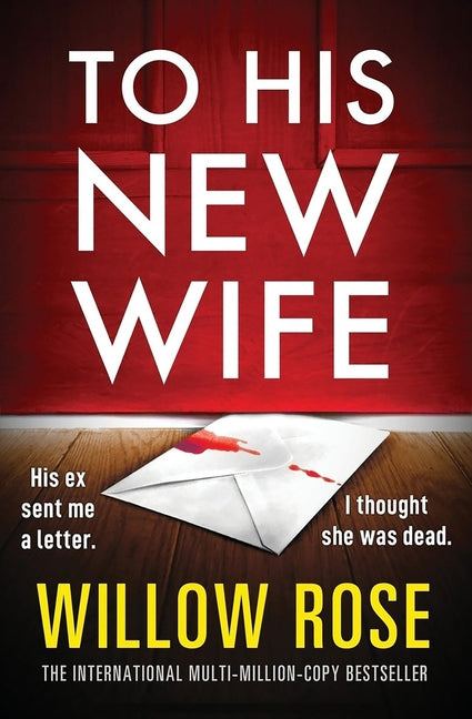 To His New Wife by Rose, Willow