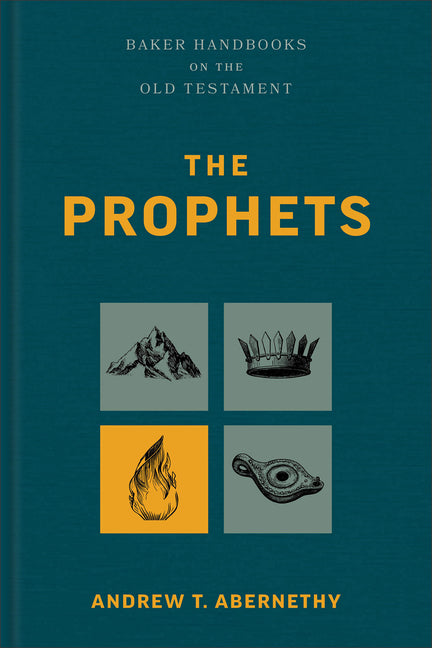The Prophets by Abernethy, Andrew T.