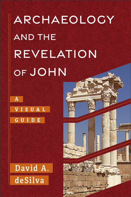 Archaeology and the Revelation of John: A Visual Guide