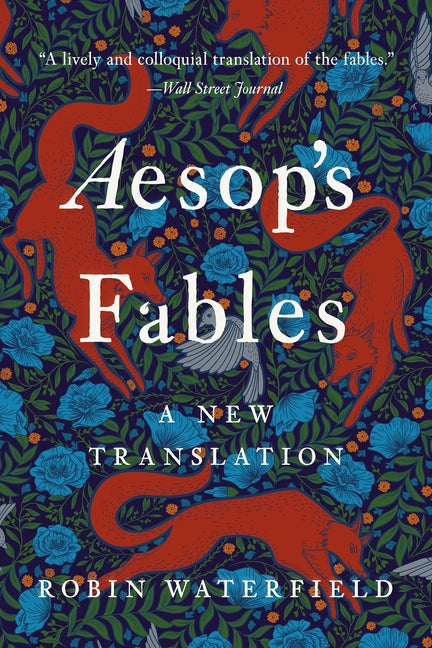 Aesop's Fables: A New Translation by Aesop