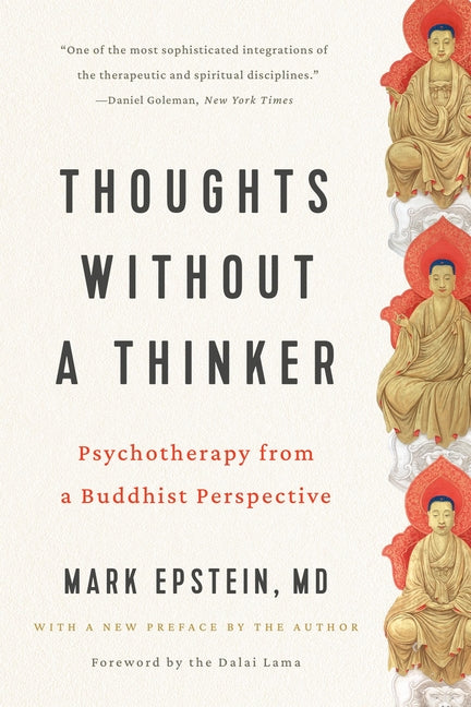 Thoughts Without a Thinker: Psychotherapy from a Buddhist Perspective