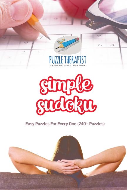 Simple Sudoku Easy Puzzles For Every One (240+ Puzzles)