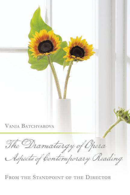 The Dramaturgy of Opera. Aspects of Contemporary Reading: From the Standpoint of the Director