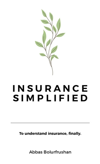 Insurance Simplified by Bolurfrushan, Abbas