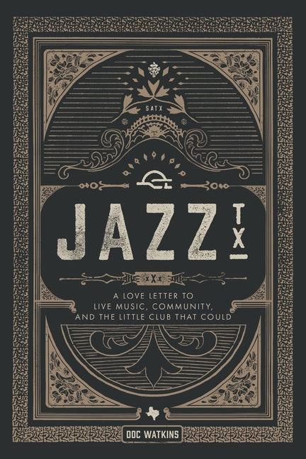 Jazz, TX: A Love Letter to Live Music, Community, and the Little Club That Could