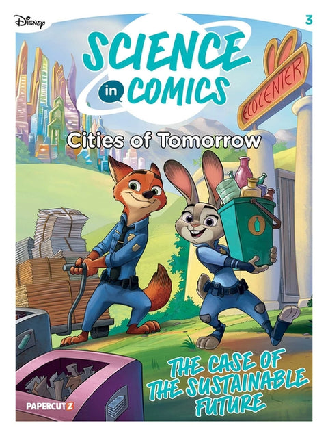 Disney Science in Comics: Cities of Tomorrow: The Case of the Sustainable Future