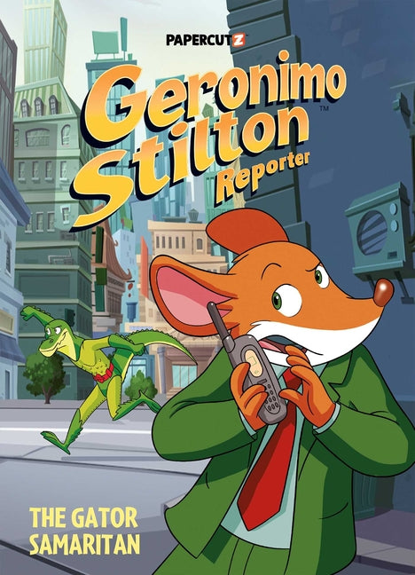 Geronimo Stilton Reporter Vol. 22: The Gator Samaritan