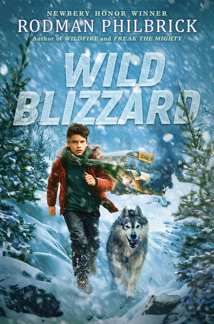 Wild Blizzard (the Wild Series) by Philbrick, Rodman