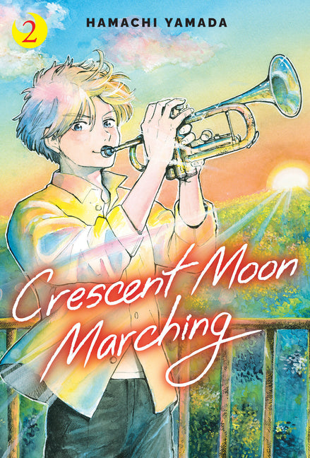 Crescent Moon Marching (Volume 2) by Yamada, Hamachi