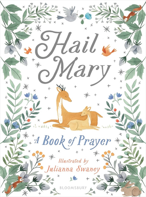 Hail Mary: A Book of Prayer by Swaney, Julianna