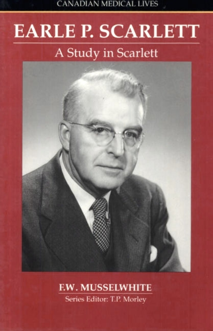 Study in Scarlett: The Story of Earle P Scarlett