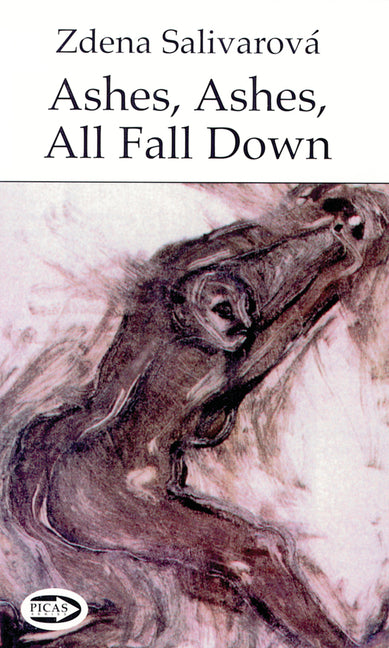 Ashes, Ashes, All Fall Down by SalivarovÃ¡, Zdena
