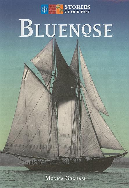 Bluenose: Stories of Our Past