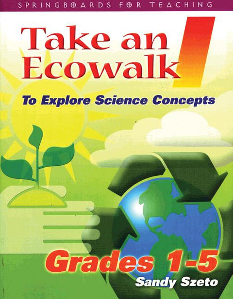 Take an Ecowalk 1 Science Concepts by Szeto, Sandy