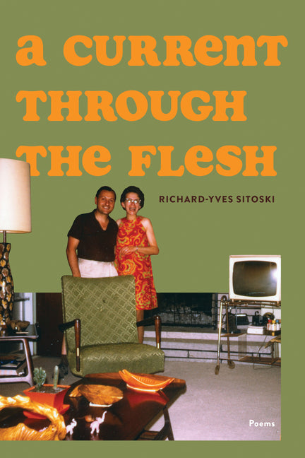 A Current Through the Flesh by Sitoski, Richard-Yves