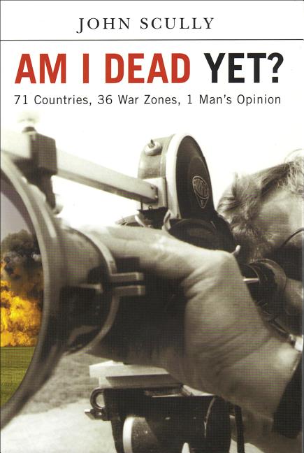 Am I Dead Yet? by Scully, John